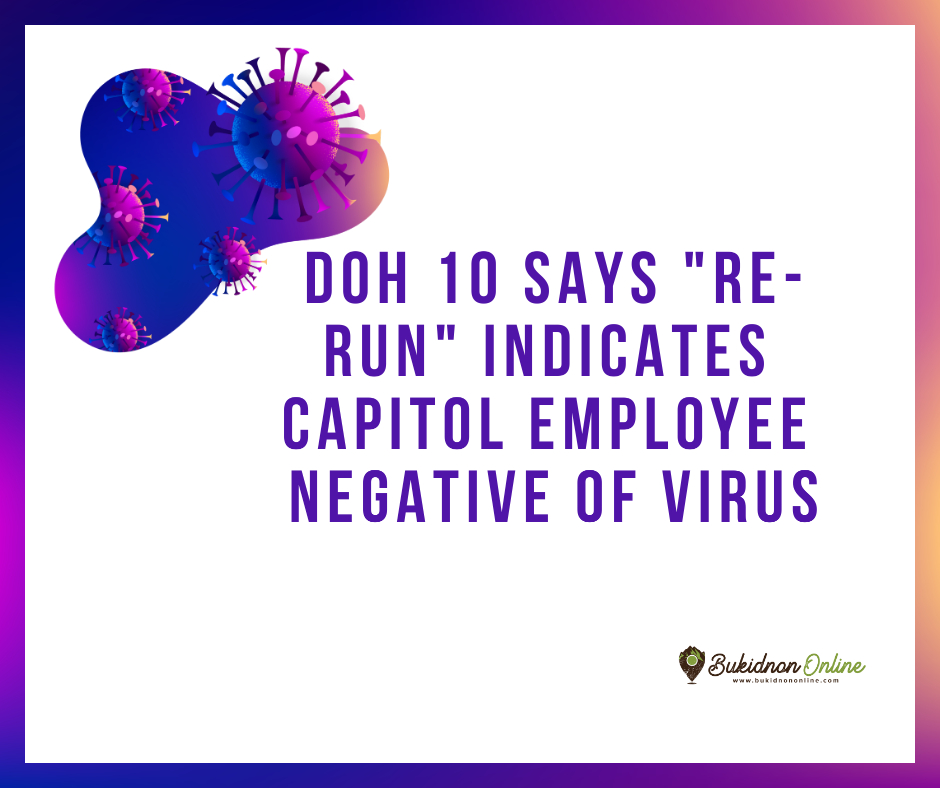 DOH 10: "re-run" of virus test says Capitol employee negative